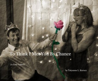 To Think I Met You By Chance book cover