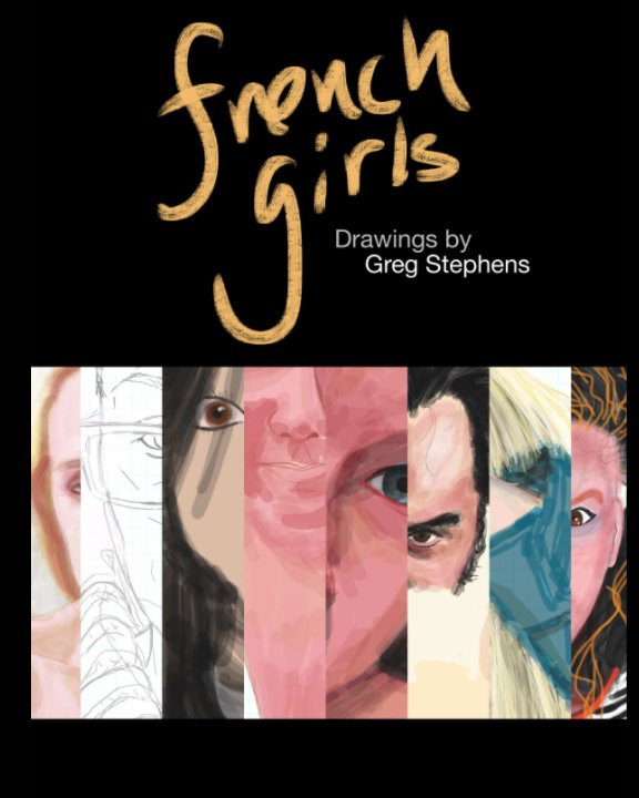 Ver French Girls: Drawings por Greg Stephens