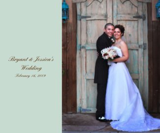 Bryant & Jessica's Wedding February 16, 2009 book cover