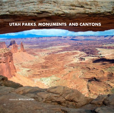 UTAH PARKS, MONUMENTS, AND CANYONS book cover