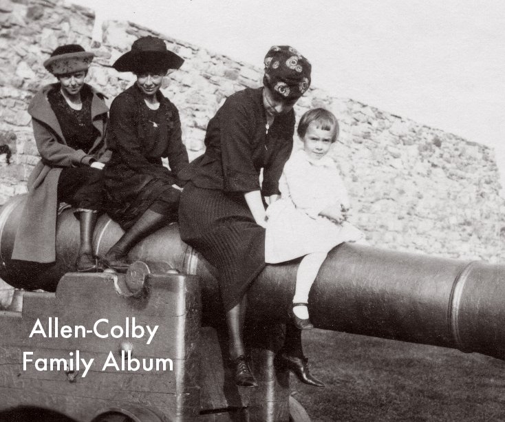 View Allen-Colby Family Album by CHRISTOPHER COLBY