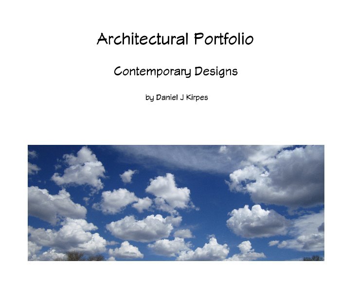 View Architectural Portfolio by Daniel J Kirpes
