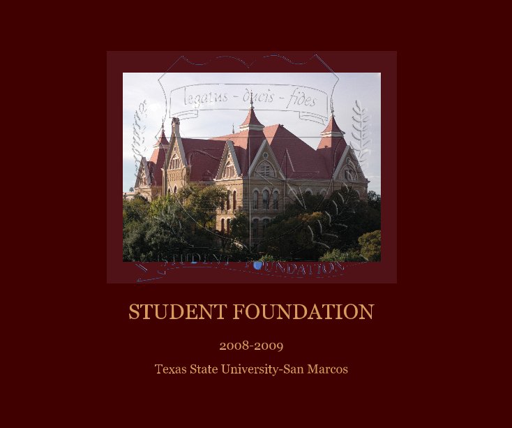 Ver STUDENT FOUNDATION por Texas State University-San Marcos