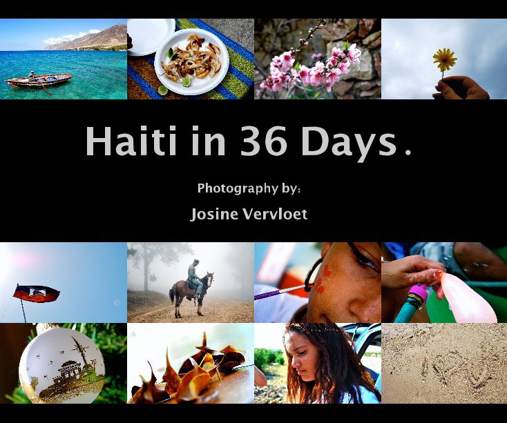 Ver Haiti in 36 Days. por Josine Vervloet