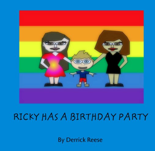 Ver RICKY HAS A BIRTHDAY PARTY por Derrick Reese