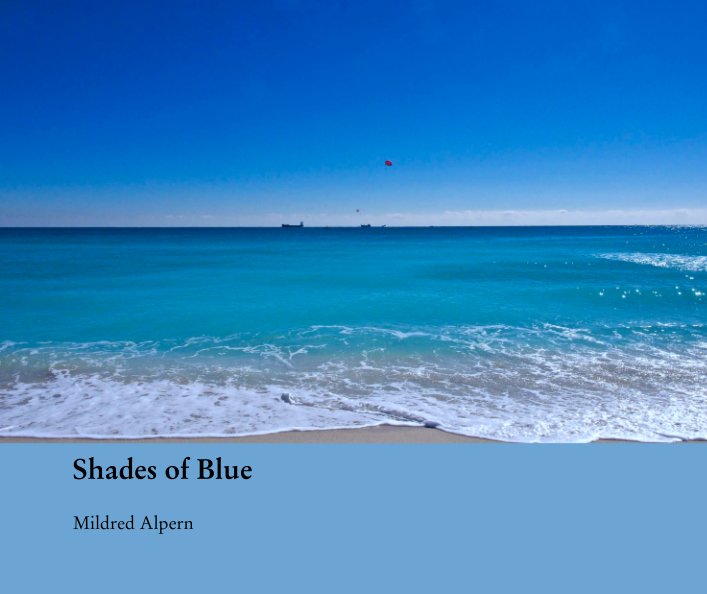 View Shades of Blue by Mildred Alpern