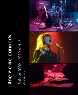 Une vie de concerts - Saison 2009 - 2010 Vol. 2 book cover