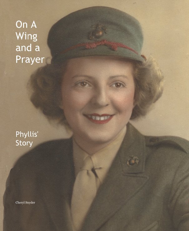 Ver On A Wing and a Prayer por Cheryl Snyder