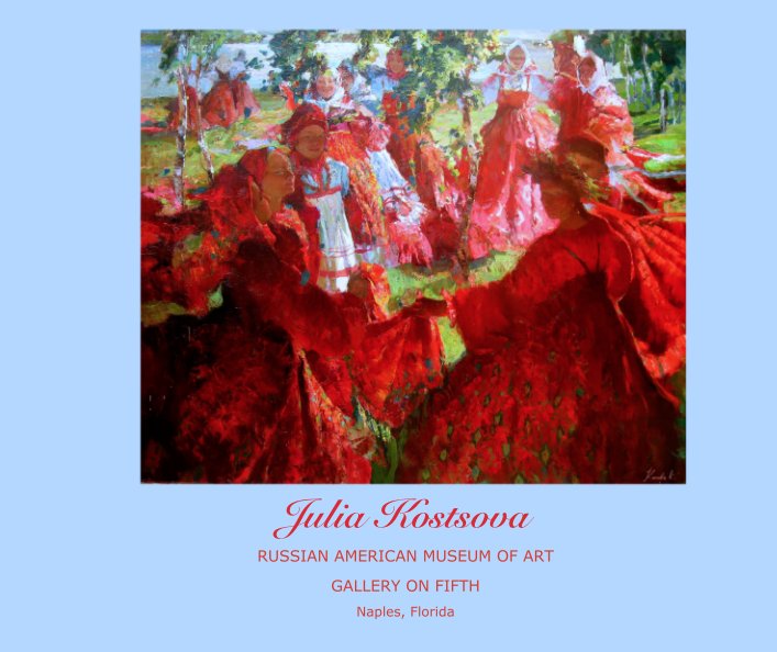 Ver Julia Kostsova por Est West Fine Art, Naples, Florida