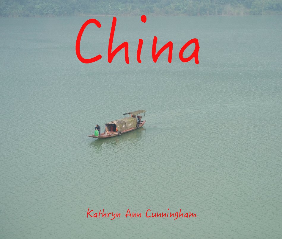 Ver China por kathryn ann cunningham