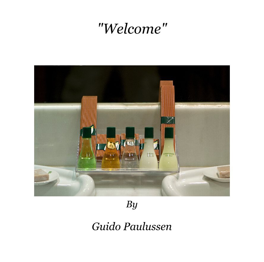View "Welcome" By Guido Paulussen by Guido Paulussen