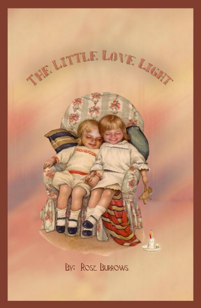 View The Little Love Light by Rose Burrows