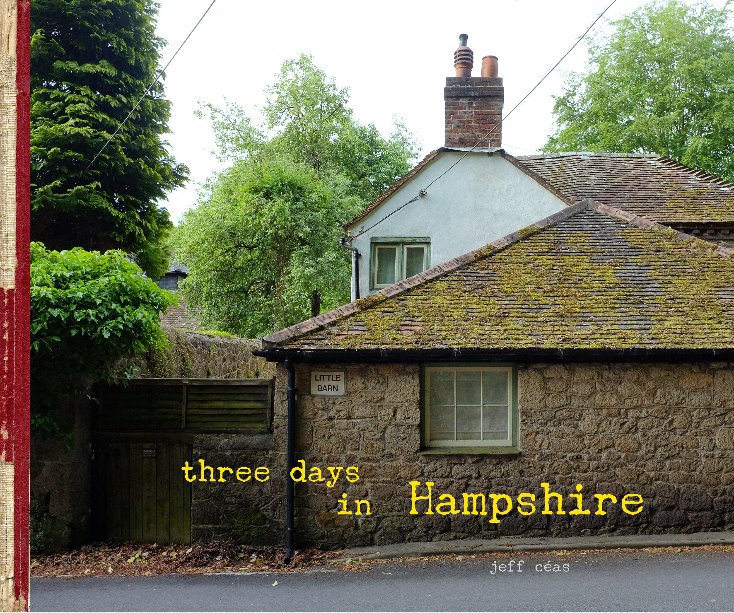 View three days in Hampshire by jeff céas