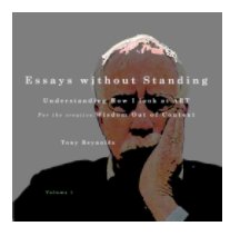 Essays Without Standing, vol1 book cover