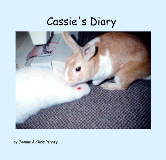 View Cassie's Diary by Joanne & Chris Penney