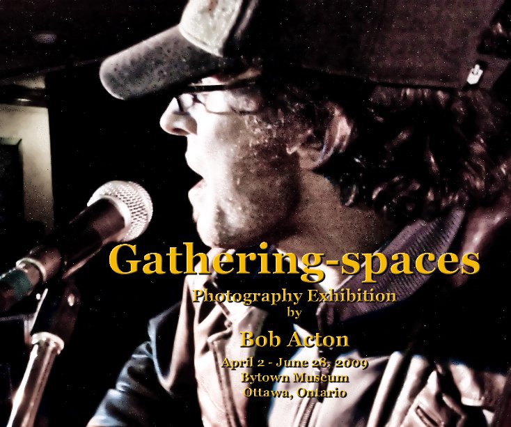 Ver Gathering-spaces: Photography Exhibition by Bob Acton por Bob Acton