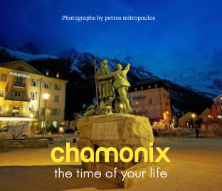 Chamonix - The time of your life, Hardcover book cover