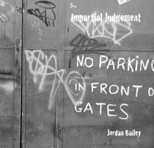 Visualizza Impartial Judgement di Jordan Bailey