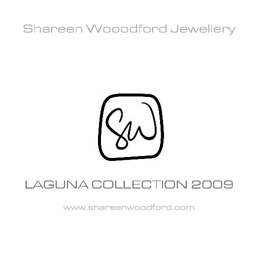 Ver Shareen Wooodford Jewellery LAGUNA COLLECTION 2009 por shareenw