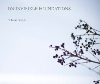 ON INVISIBLE FOUNDATIONS book cover