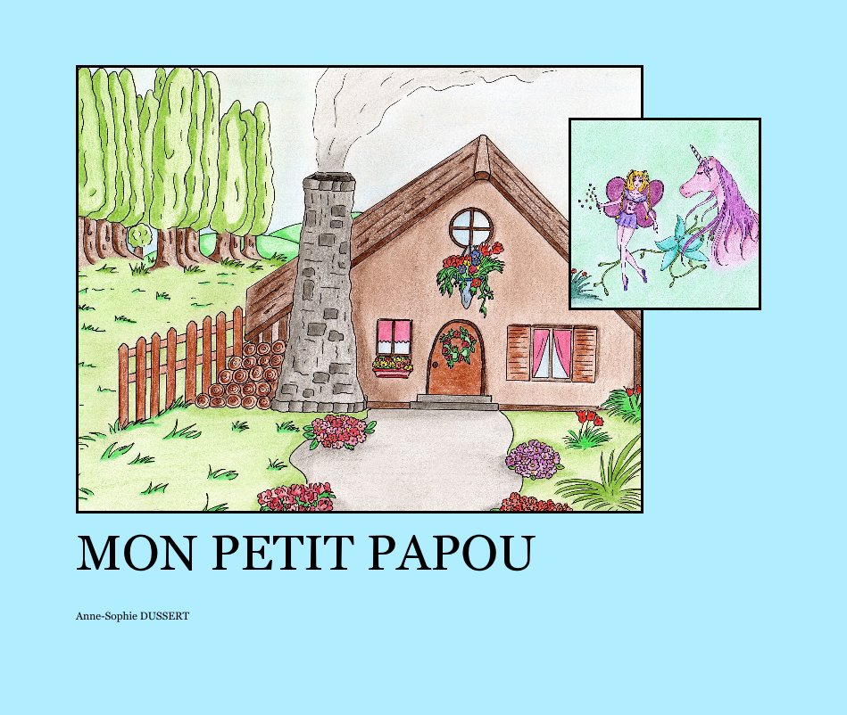 View MON PETIT PAPOU by Anne-Sophie DUSSERT