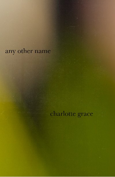 Ver any other name por charlotte grace