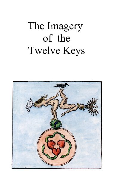 Ver The Imagery of the Twelve Keys por Adam McLean