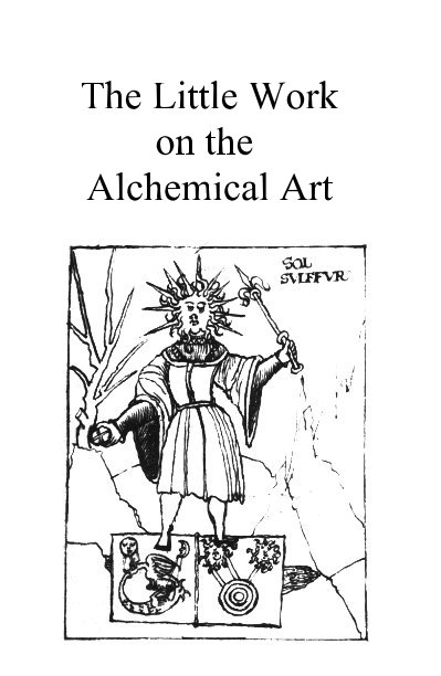 View The Little Work on the Alchemical Art by Adam McLean