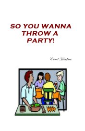 SO YOU WANNA THROW A PARTY! book cover