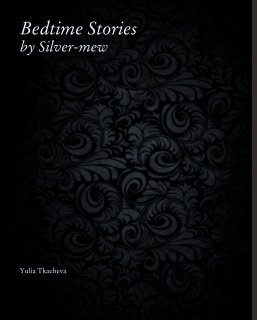 Bedtime Stories
by Silver-mew book cover