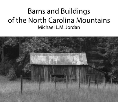 Barns and Buildings of the North Carolina Mountains book cover