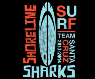 Shoreline Surf Team: 2013-2014 book cover