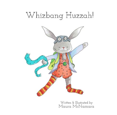 Visualizza Whizbang Huzzah ! di Maura McNamara