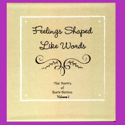 Ver Feelings Shaped Like Words Volume 1 por Barb Berens