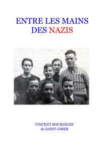 ENTRE LES MAINS DES NAZIS book cover