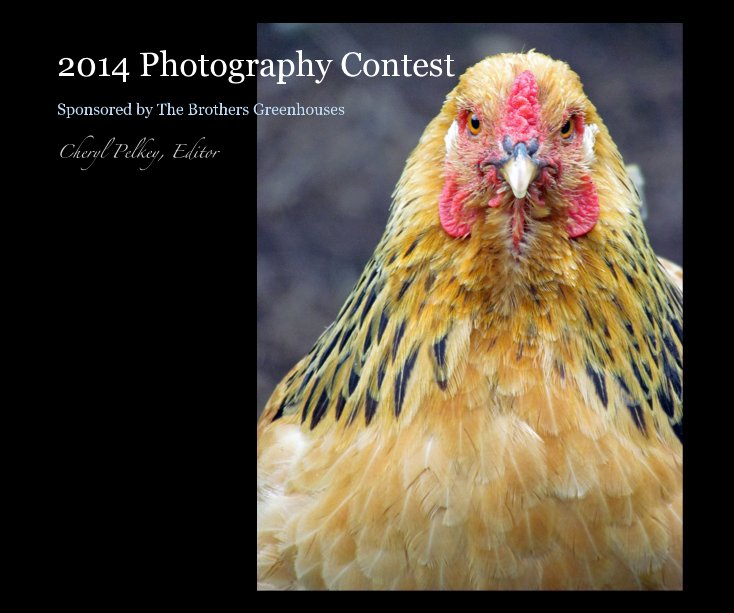 View 2014 Photography Contest by Cheryl Pelkey, Editor