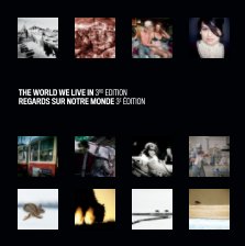 The World We Live In III Yearbook / Album Regards sur notre monde III book cover