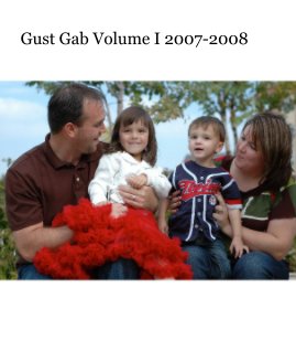 Gust Gab Volume I 2007-2008 book cover