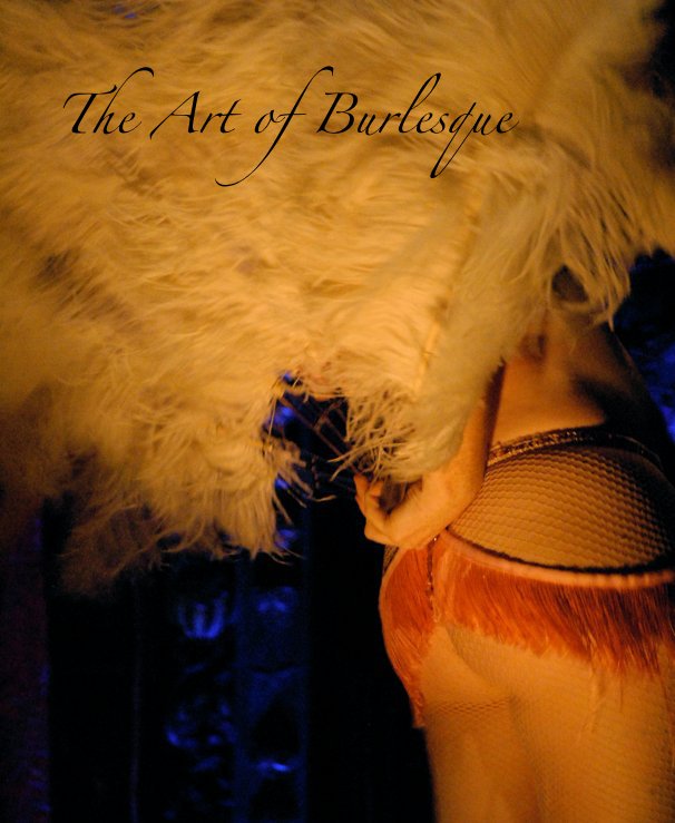 View The Art of Burlesque by Briana Young