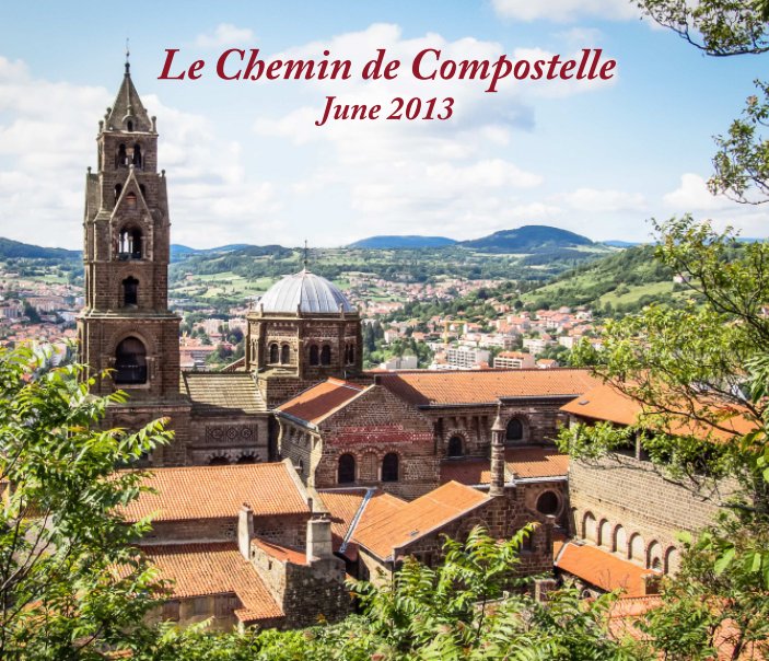 View Le Chemin de Compostelle - June 2013 by Daniel Johnson