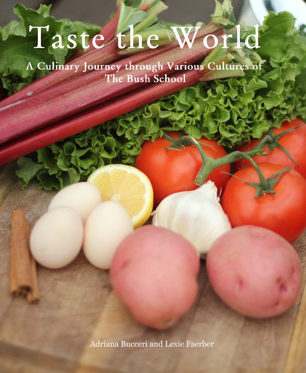 Ver Taste the World por Adriana Bucceri and Lexie Faerber