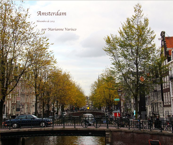 View Amsterdam by por Marianne Varisco