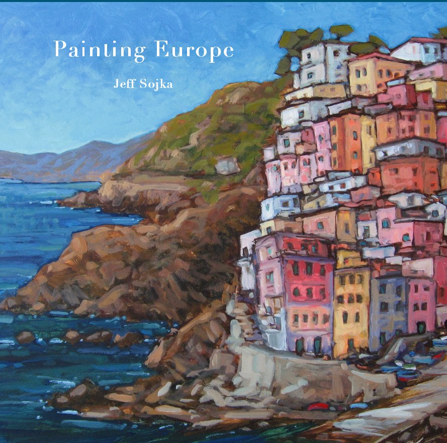 View Painting Europe by Jeff Sojka