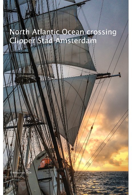 North Atlantic Ocean crossing Clipper Stad Amsterdam nach © Marquinius 2014 anzeigen