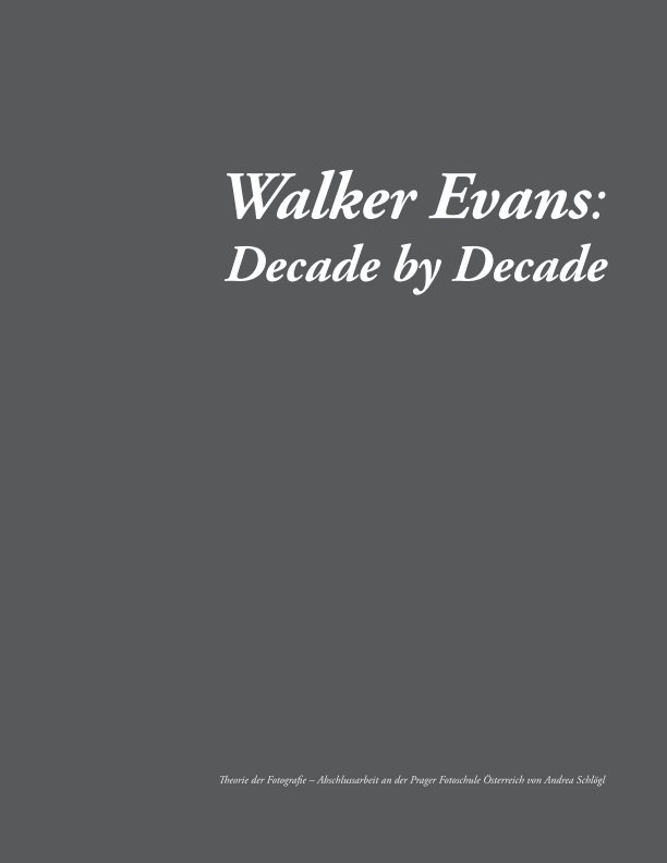 View Walker Evans by Andrea Schlögl