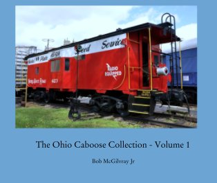 The Ohio Caboose Collection - Volume 1 book cover