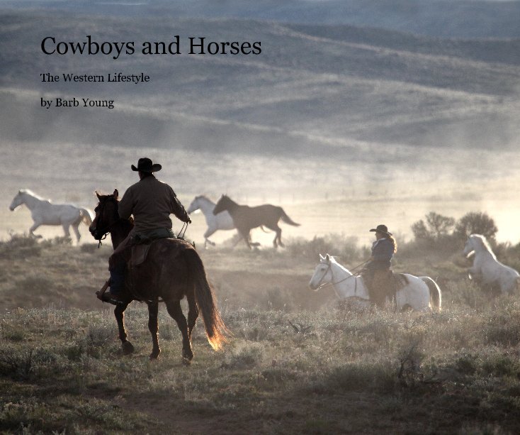 Ver Cowboys and Horses por Barb Young