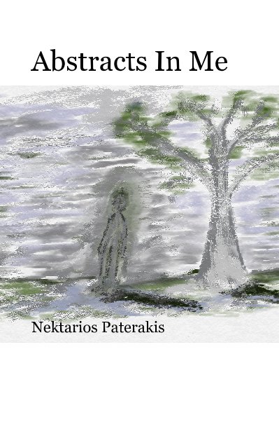 View Abstracts In Me by Nektarios Paterakis