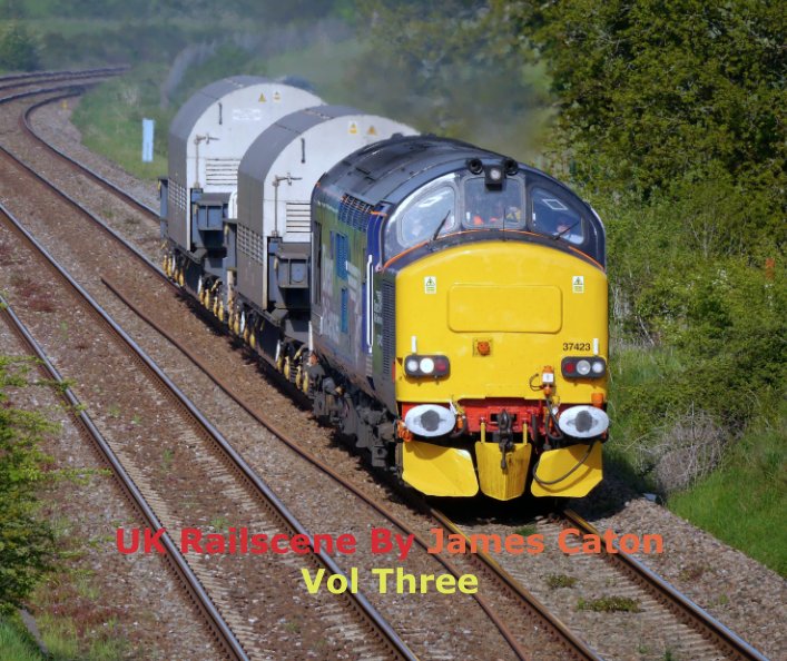 Visualizza UK Railscene Vol Three di James Caton