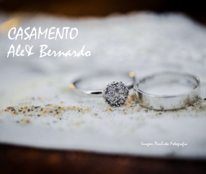 CASAMENTO Ale & Bernardo book cover